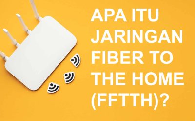 Apa itu Fiber To The Home (FTTH)?